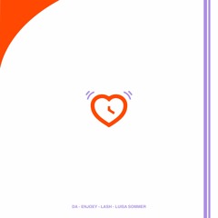 DA x Enjoey x Lash x Luisa Sommer - “Zeit“ (prod. DAZ)