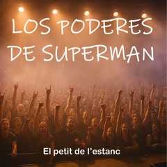 Los poderes de superman (Live) Domèstic Fest 2025
