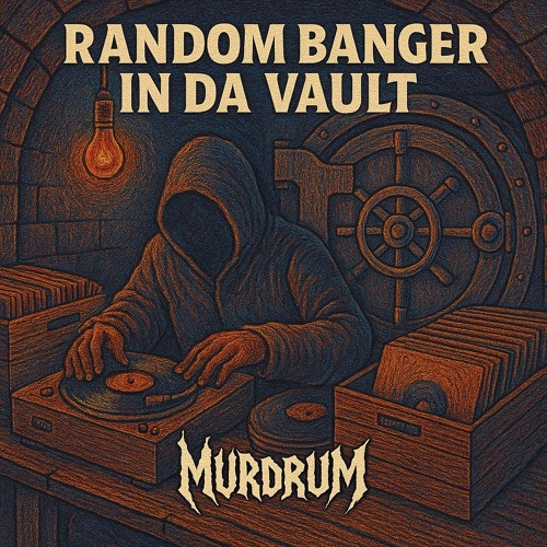 Random bangers in da vault