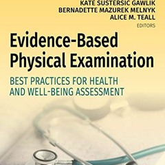 [Get] [EBOOK EPUB KINDLE PDF] Evidence-Based Physical Examination: Best Practices for Health & Well-