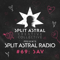 Split Astral Radio #69: SAV