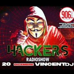 VINCENZO CASCIO (VINCENT DJ) @ Radio 906 Network - Hackers RadioShow #015 - 20.12.2022