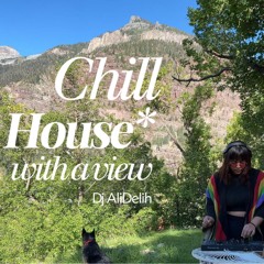 Chill House DJ Set in the Mountains| Latin, Brazilian, & English House