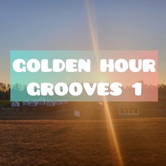 Golden Hour Grooves 1