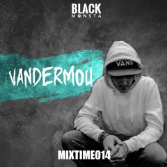 [MIXTIME - 014] @ Vandermou