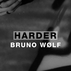 Harder Podcast #092 - Bruno Wølf