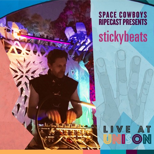 stickybeats RIPEcast Live at Unison 4