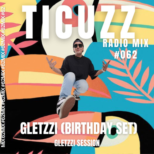 TICUZZ 062 - GLETZZI (SPECIAL BIRTHDAY SET)