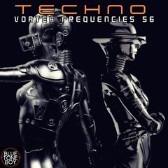 Vortex Frequencies 56 ~ #Techno Mix
