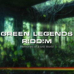 Green Legends Riddim