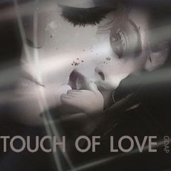 Touch of Love