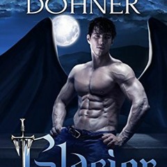 [ACCESS] [EPUB KINDLE PDF EBOOK] Glacier (VLG Series Book 9) by  Laurann Dohner,Dar Albert,Kelli Col