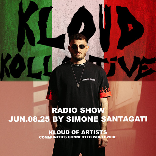kloud kollective Radio Show by Simone Santagati 08.06.25