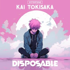 Kai Tokisaka - Disposable [Outertone Release]