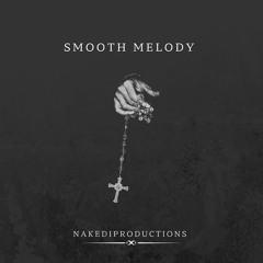 NakedI- Smooth Melody