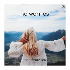 Scandinavianz - No Worries (Free download)