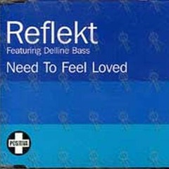 Reflekt - Need To Feel Love (Lexuzz Remake)