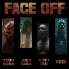 Tech N9ne - Face Off (feat. Joey Cool, King Iso & Dwayne Johnson) [Asyde Edit]