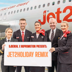 Jet2Holidays (house remix)
