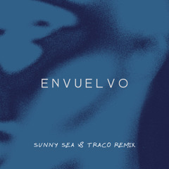Sunny Sea & Traco - Envuelvo
