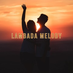 Lambada Melody (Instrumental Edm Remix)
