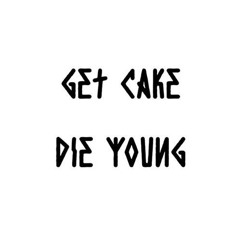 die young