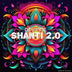 Devinne - Shanti 2.0