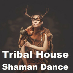 Tribal  & Shaman  Dance / Ethnic House / African Tribal / Oriental  Techno /Organica  / Bellydance