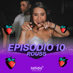 Latido Cool Music Podcast EP 10 ROUSS