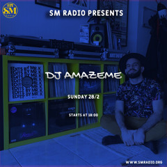 SM Radio Mix DJ AmazeMe 28.02.2021