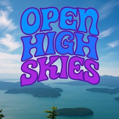 Open High Skies ( 160 bpm remix May 2025  )