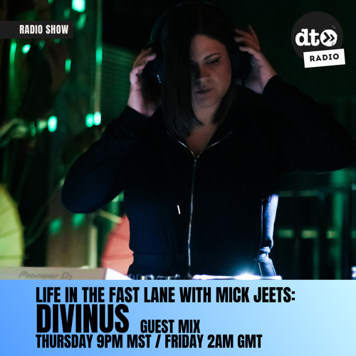 Life in the Fast Lane with Mick Jeets #004 feat. DIVINUS