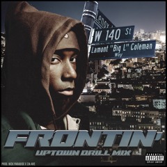 Frontin' (Uptown Drill Mix)- Prod. Nick Paradise X Zia Ave