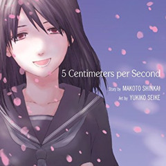 [Get] EBOOK 📒 5 Centimeters per Second by  Yukiko Seike,Makoto Shinkai,Yukiko Seike,