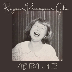 Rayuan Perempuan Gila (Abtra x NTZ Edit)