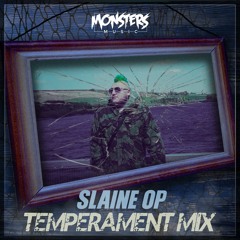 Slaine OP - "Temperament" Mix