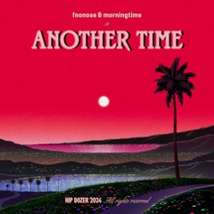 fnonose, morningtime - another time