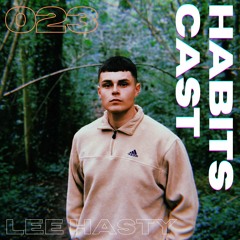 Habitscast 023 :  Lee Hasty