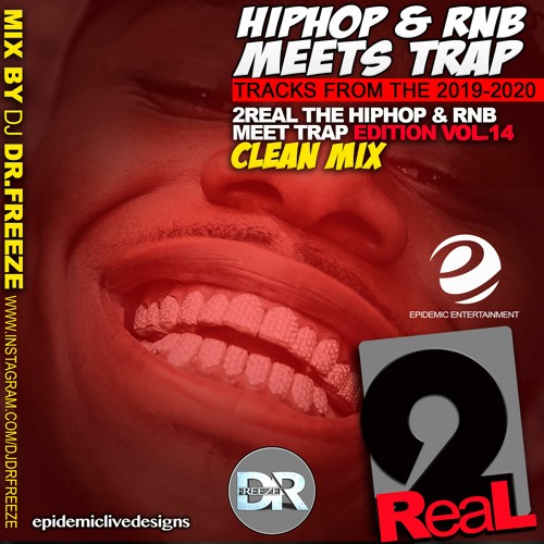2Real Vol.14 HipHop & RnB Meets Trap (Clean Mix) 2020