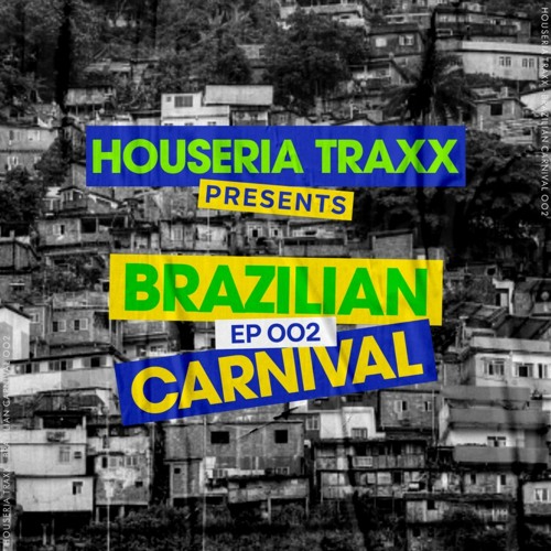 HOUSERIA TRAXX @ BRAZILIAN CARNIVAL 002