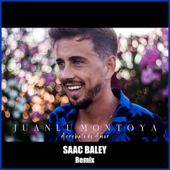 Juanlu Montoya - Arrebato de Amor (Saac Baley Remix)