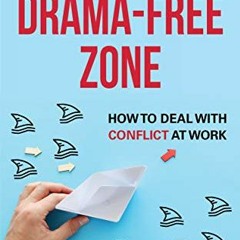 ACCESS EBOOK EPUB KINDLE PDF Drama-Free Zone: How to Deal With Conflict at Work (Coaching for Succes