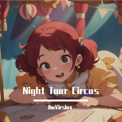 Night Tour Circus