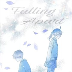 FALLING APART