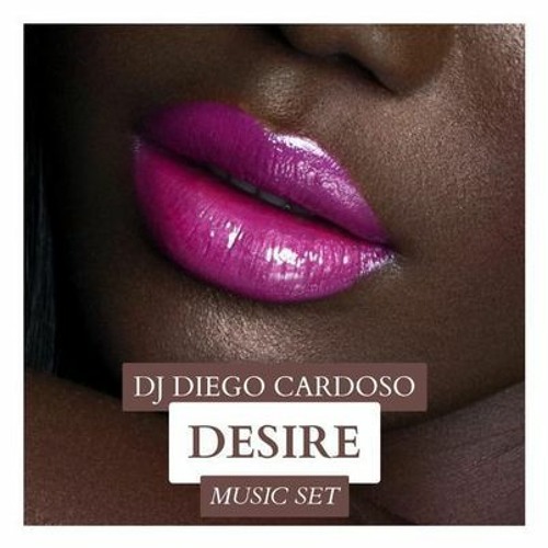 SET - DESIRE (DIEGO CARDOSO)