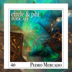 Pedro Mercado — C&P Podcast #46