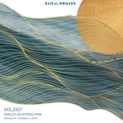 Volzigt - Blistered Paw (Thommie G Takes Your Heart Remix) [Baikal Nomads]