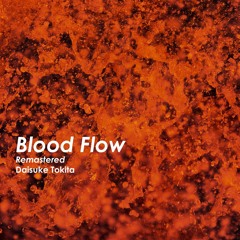 Blood Flow Remastered