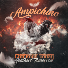 Ampichino - U Don't Trust Me (New Album "Chicken Today, Feathers Tomorrow" 5/30/25)