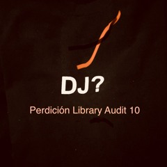 Perdición Library Audit #10--'Feel It Baby' Thru Feel It